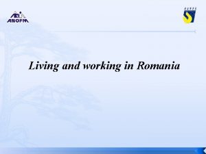 Living and working in Romania Content Facts about