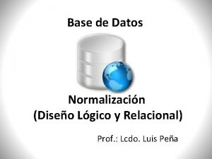 Base de Datos Normalizacin Diseo Lgico y Relacional