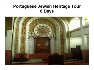 Portuguese Jewish Heritage Tour 8 Days Services to
