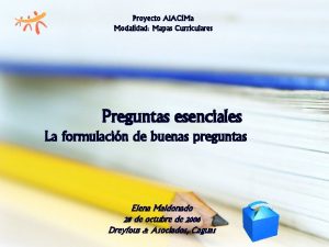 Proyecto Al ACi Ma Modalidad Mapas Curriculares Preguntas