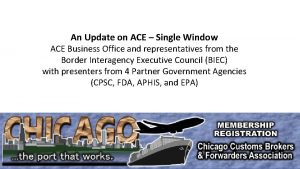 An Update on ACE Single Window ACE Business