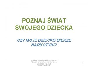 POZNAJ WIAT SWOJEGO DZIECKA CZY MOJE DZIECKO BIERZE