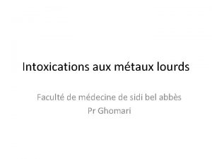 Intoxications aux mtaux lourds Facult de mdecine de