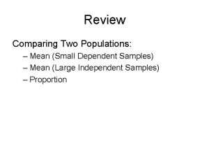 Review Comparing Two Populations Mean Small Dependent Samples