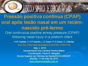 Presso positiva contnua CPAP oral aps leso nasal