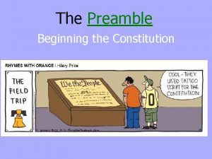 The Preamble Beginning the Constitution We the People