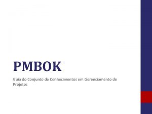 PMBOK Guia do Conjunto de Conhecimentos em Gerenciamento