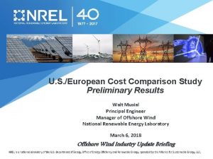 U S European Cost Comparison Study Preliminary Results