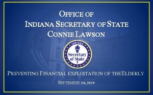 OFFICE OF INDIANA SECRETARY OF STATE CONNIE LAWSON