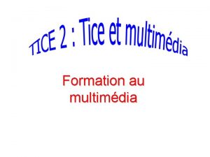 Formation au multimdia Vidonumrique avec Windows Movie Maker