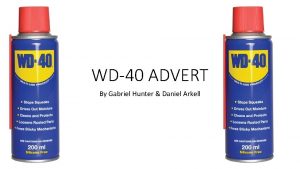 WD40 ADVERT By Gabriel Hunter Daniel Arkell Initial