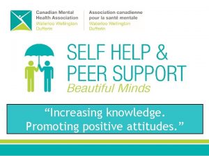 Increasing knowledge Promoting positive attitudes Section One Stigma