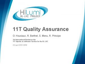 11 T Quality Assurance O Housiaux R Berthet
