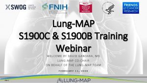 LungMAP S 1900 C S 1900 B Training