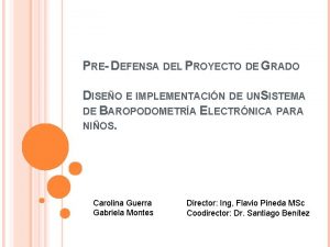 PRE DEFENSA DEL PROYECTO DE GRADO DISEO E