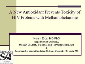 A New Antioxidant Prevents Toxicity of HIV Proteins