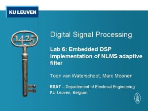 Digital Signal Processing Lab 6 Embedded DSP implementation