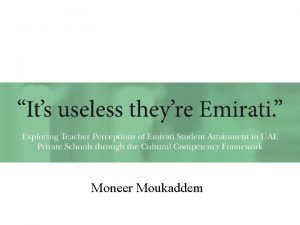 Moneer Moukaddem Cultural Competency Emirati Students Minoritized Marginalized