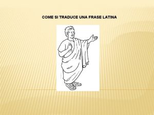 Come si traduce una frase in latino