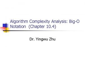 Algorithm Complexity Analysis BigO Notation Chapter 10 4
