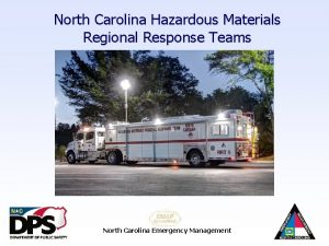 North Carolina Hazardous Materials Regional Response Teams North