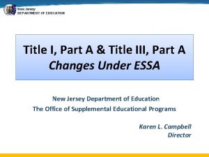 New Jersey DEPARTMENT OF EDUCATION Title I Part