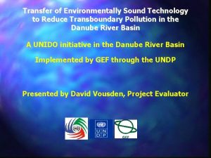 Transfer of Environmentally Sound Technology to Reduce Transboundary