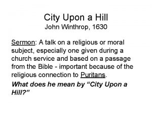 City Upon a Hill John Winthrop 1630 Sermon