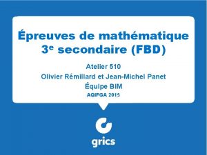 preuves de mathmatique 3 e secondaire FBD Atelier