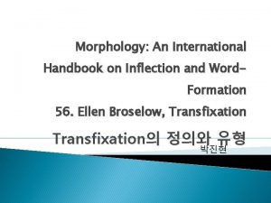 Morphology An International Handbook on Inflection and Word
