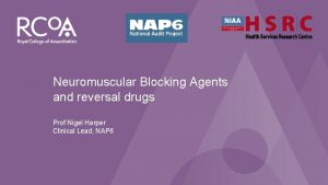 NAP 6 Perioperative Anaphylaxis Neuromuscular Blocking Agents and