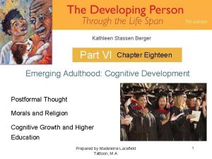 Kathleen Stassen Berger Part VI Chapter Eighteen Emerging