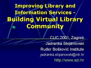 Improving Library and Information Services Building Virtual Library