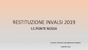 RESTITUZIONE INVALSI 2019 I C PONTE NOSSA Docente