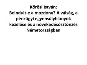 Krsi Istvn Beindulte a mozdony A vlsg a