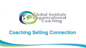 Coaching Selling Connection The Coaching Selling Connection 2