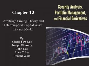 Chapter 13 Arbitrage Pricing Theory and Intertemporal Capital