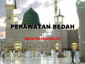 PERAWATAN BEDAH Oleh RATNA INDRIYANI S ST JENIS