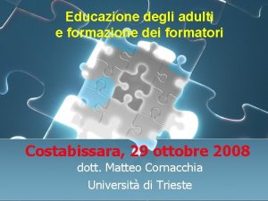 Educazione degli adulti e formazione dei formatori Costabissara