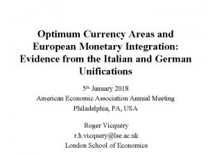 Optimum Currency Areas and European Monetary Integration Evidence