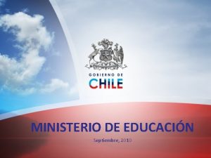 MINISTERIO DE EDUCACIN Septiembre 2010 Presupuesto 2010 2