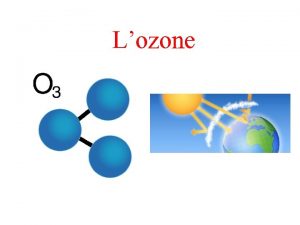 Lozone Sommaire Lozone Les diffrentes atmosphres La couche