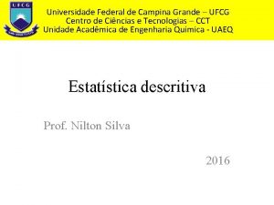 Universidade Federal de Campina Grande UFCG Centro de