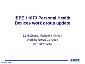 IEEE 11073 Personal Health Devices work group update