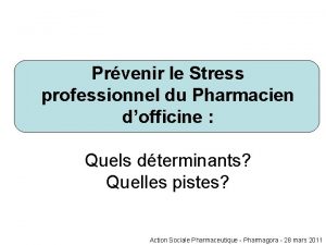 Prvenir le Stress professionnel du Pharmacien dofficine Quels