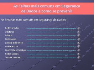 As Falhas mais comuns em Segurana de Dados