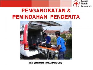 PENGANGKATAN PEMINDAHAN PENDERITA PMI CINAMBO KOTA BANDUNG Sebelum