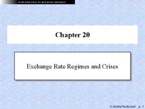 Chapter 20 Exchange Rate Regimes and Crises Online