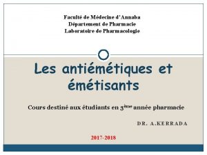 Facult de Mdecine dAnnaba Dpartement de Pharmacie Laboratoire