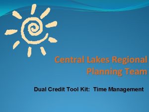 Central Lakes Regional Planning Team Dual Credit Tool